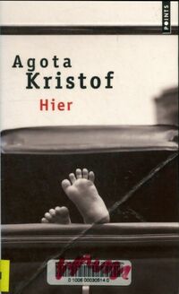  Achetez le livre d'occasion Hier de Agota Kristof sur Livrenpoche.com 
