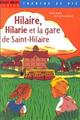  Achetez le livre d'occasion Hilaire, Hilarie et la gare de Saint-Hilaire de Hélène Montardre sur Livrenpoche.com 