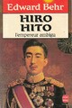  Achetez le livre d'occasion Hiro-Hito de Edward Behr sur Livrenpoche.com 