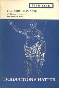  Achetez le livre d'occasion Histoire Romaine, 1ère décade de Tite-Live sur Livrenpoche.com 