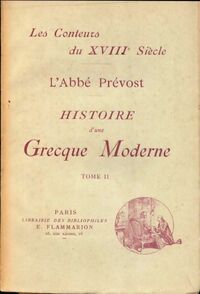  Achetez le livre d'occasion Histoire d'une grecque moderne Tome II de Abbé Prévost sur Livrenpoche.com 
