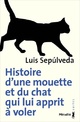  Achetez le livre d'occasion Histoire d'une mouette et du chat qui lui apprit à voler de Luis Sepùlveda sur Livrenpoche.com 