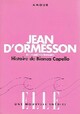  Achetez le livre d'occasion Histoire de Bianca Capello de Jean D'Ormesson sur Livrenpoche.com 