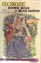  Achetez le livre d'occasion Histoire de Blondine, Bonne-Biche et Beau-Minon de Comtesse De Ségur sur Livrenpoche.com 