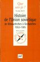  Achetez le livre d'occasion Histoire de l'Union Soviétique de Khrouchtchev à Gorbatchev. 1953-1985 de Nicolas Werth sur Livrenpoche.com 