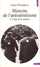  Achetez le livre d'occasion Histoire de l'antisémitisme Tome II : L'âge de la science de Léon Poliakov sur Livrenpoche.com 
