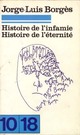  Achetez le livre d'occasion Histoire de l'infamie / Histoire de l'éternité de Jorge Luis Borges sur Livrenpoche.com 