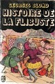  Achetez le livre d'occasion Histoire de la flibuste de Georges Blond sur Livrenpoche.com 