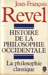  Achetez le livre d'occasion Histoire de la philosophie occidentale Tome II : La philosophie classique de Jean-François Revel sur Livrenpoche.com 