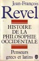  Achetez le livre d'occasion Histoire de la philosophie occidentale Tome I : Penseurs grecs et latins de Jean-François Revel sur Livrenpoche.com 