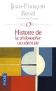  Achetez le livre d'occasion Histoire de la philosophie occidentale de Jean-François Revel sur Livrenpoche.com 