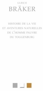  Achetez le livre d'occasion Histoire de la vie et aventures naturelles de l'homme pauvre du Toggenburg sur Livrenpoche.com 