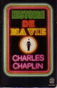  Achetez le livre d'occasion Histoire de ma vie de Charlie Chaplin sur Livrenpoche.com 