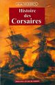  Achetez le livre d'occasion Histoire des corsaires de Jean Merrien sur Livrenpoche.com 