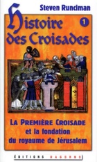  Achetez le livre d'occasion Histoire des croisades tome 1. La première croisade et la fondation du royaume de Jérusalem sur Livrenpoche.com 