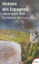  Achetez le livre d'occasion Histoire des espagnols Tome I : Du VIe au XVIIe siècle de Bartolomé Bennassar sur Livrenpoche.com 
