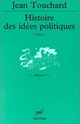  Achetez le livre d'occasion Histoire des idées politiques Tome I : Des origines au XVIIIe siècle de Jean Touchard sur Livrenpoche.com 