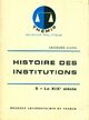 Achetez le livre d'occasion Histoire des institutions Tome V : Le XIXe siècle de Jacques Ellul sur Livrenpoche.com 