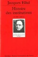  Achetez le livre d'occasion Histoire des institutions : Le XIXe siècle de J. Ellul sur Livrenpoche.com 