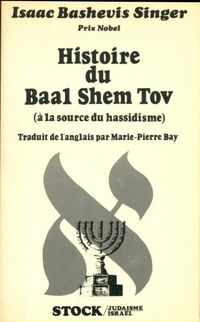  Achetez le livre d'occasion Histoire du baal shem tov. A la source du hassidisme de Isaac Bashevis Singer sur Livrenpoche.com 
