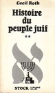  Achetez le livre d'occasion Histoire du peuple juif Tome II : Des origines à 1962 de Cecil Roth sur Livrenpoche.com 