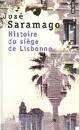  Achetez le livre d'occasion Histoire du siège de Lisbonne de José Saramago sur Livrenpoche.com 