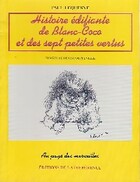  Achetez le livre d'occasion Histoire édifiante de Blanc-Coco et des sept petites vertus sur Livrenpoche.com 