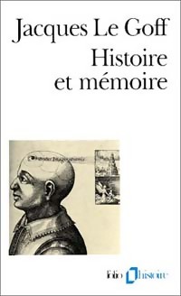  Achetez le livre d'occasion Histoire et mémoire de Jacques Le Goff sur Livrenpoche.com 