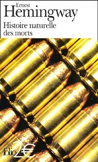  Achetez le livre d'occasion Histoire naturelle des morts et autres nouvelles de Ernest Hemingway sur Livrenpoche.com 