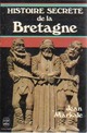  Achetez le livre d'occasion Histoire secrète de la Bretagne de Jean Markale sur Livrenpoche.com 