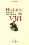  Achetez le livre d'occasion Histoire sociale et culturelle du vin sur Livrenpoche.com 