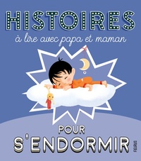  Achetez le livre d'occasion Histoires à lire avec papa et maman pour s'endormir de Alix Minime sur Livrenpoche.com 