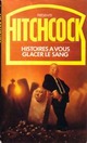  Achetez le livre d'occasion Histoires à vous glacer le sang de Alfred Hitchcock sur Livrenpoche.com 