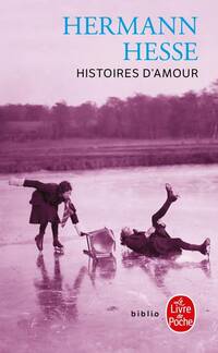  Achetez le livre d'occasion Histoires d'amour de Hermann Hesse sur Livrenpoche.com 