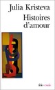  Achetez le livre d'occasion Histoires d'amour de Julia Kristeva sur Livrenpoche.com 