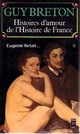  Achetez le livre d'occasion Histoires d'amour de l'Histoire de France Tome IX : Eugénie flirtait... de Guy Breton sur Livrenpoche.com 