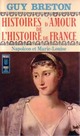  Achetez le livre d'occasion Histoires d'amour de l'Histoire de France Tome VIII : Napoléon et Marie-Louise de Guy Breton sur Livrenpoche.com 