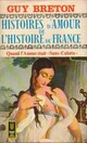  Achetez le livre d'occasion Histoires d'amour de l'Histoire de France Tome VI : Quand l'amour était Sans-Culotte de Guy Breton sur Livrenpoche.com 