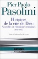  Achetez le livre d'occasion Histoires de la cité de Dieu de Pier Paolo Pasolini sur Livrenpoche.com 