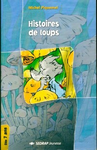  Achetez le livre d'occasion Histoires de loups de Michel Piquemal sur Livrenpoche.com 