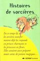  Achetez le livre d'occasion Histoires de sorcières de Marcel Pineau sur Livrenpoche.com 