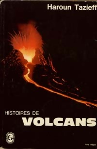  Achetez le livre d'occasion Histoires de volcans de Haroun Tazieff sur Livrenpoche.com 