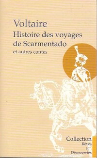  Achetez le livre d'occasion Histoires des voyages de Scarmentado et autres contes de Voltaire sur Livrenpoche.com 