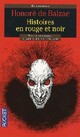  Achetez le livre d'occasion Histoires en rouge et noir de Honoré De Balzac sur Livrenpoche.com 