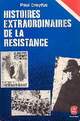  Achetez le livre d'occasion Histoires extraordinaires de la Résistance de Paul Dreyfus sur Livrenpoche.com 