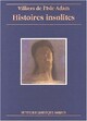  Achetez le livre d'occasion Histoires insolites de Auguste Villiers de L'Isle-Adam sur Livrenpoche.com 