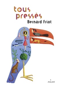  Achetez le livre d'occasion Histoires pressées Tome VI : Tous pressés de Bernard Friot sur Livrenpoche.com 