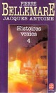  Achetez le livre d'occasion Histoires vraies Tome IV de Pierre Bellemare sur Livrenpoche.com 