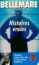  Achetez le livre d'occasion Histoires vraies Tome I de Jacques Antoine sur Livrenpoche.com 