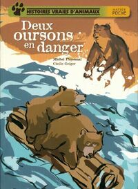  Achetez le livre d'occasion Histoires vraies d'animaux : Deux oursons en danger de Michel Piquemal sur Livrenpoche.com 